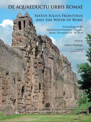 cover image of De aquaeductu urbis Romae. Sextus Iulius Frontinus and the Water of Rome
